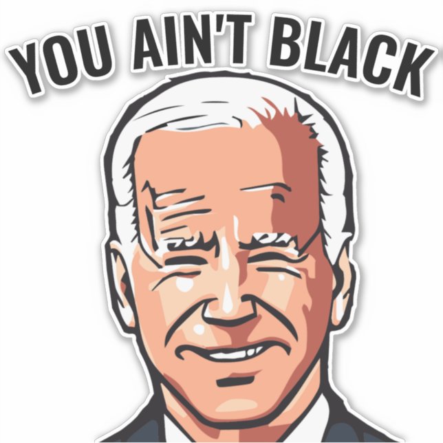 NO ESTÁS BLACK JOE BIDEN MUERE PEGATINAS DE DECLAR (Anverso)
