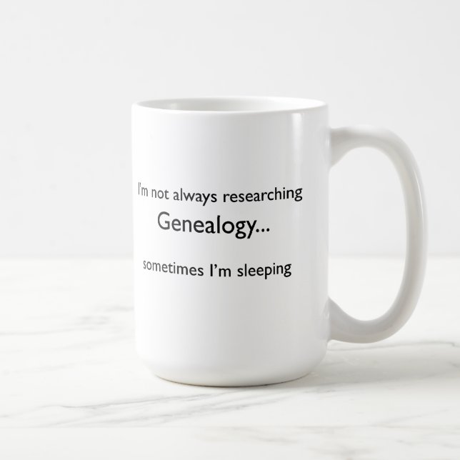 No estoy investigando siempre la genealogía… Taza (Derecha)