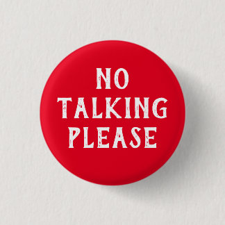 No hablar, botón de comunicación por favor