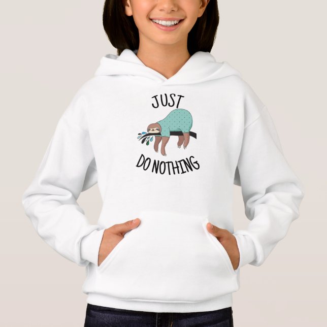 No hacer nada Sloth Hoodie (Anverso)