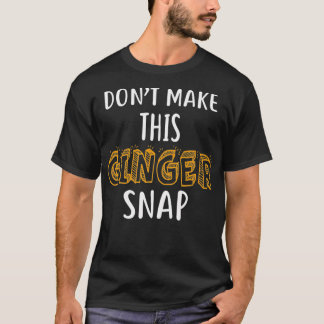 No hagas que este jengibre encajar la camiseta gra