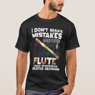 No Hago Errores Cuando Juego Una Camiseta De Flaut