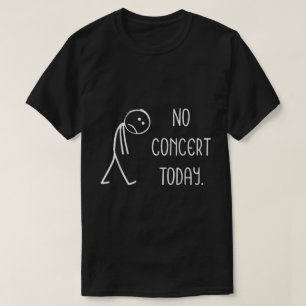 No hay concierto hoy en la divertida camiseta de l