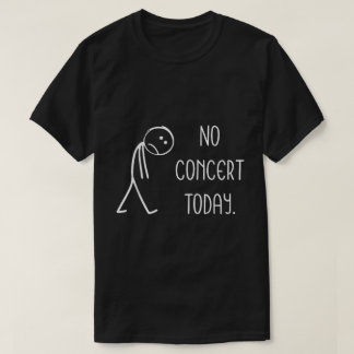 No hay concierto hoy en la divertida camiseta de l