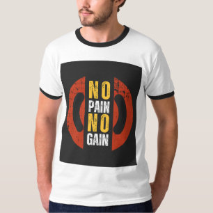 No hay dolor ni ganancia" Camiseta redonda de cuel
