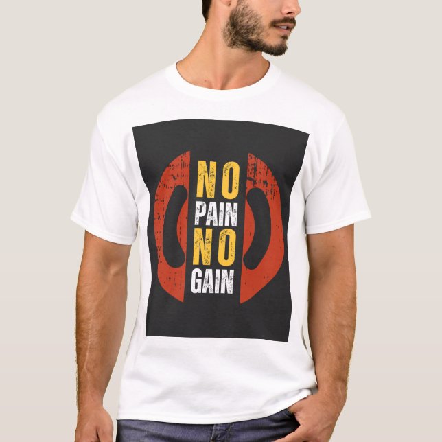 No hay dolor, no hay ganancia - Camiseta de motiva (Anverso)