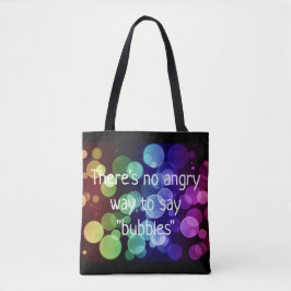 No hay manera enojada de decir la bolsa de asas de