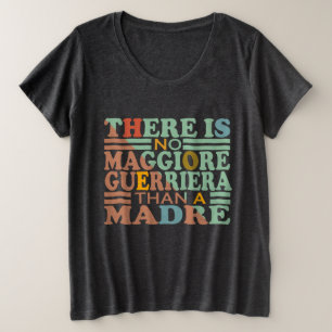 NO HAY NINGUNA GUERRIERA MAGGIORE QUE UNA MADRE.