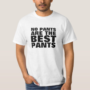 No hay pantalones la camiseta divertida de los