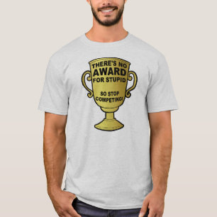 No Hay Premio Para La Camiseta Divertida Estúpida