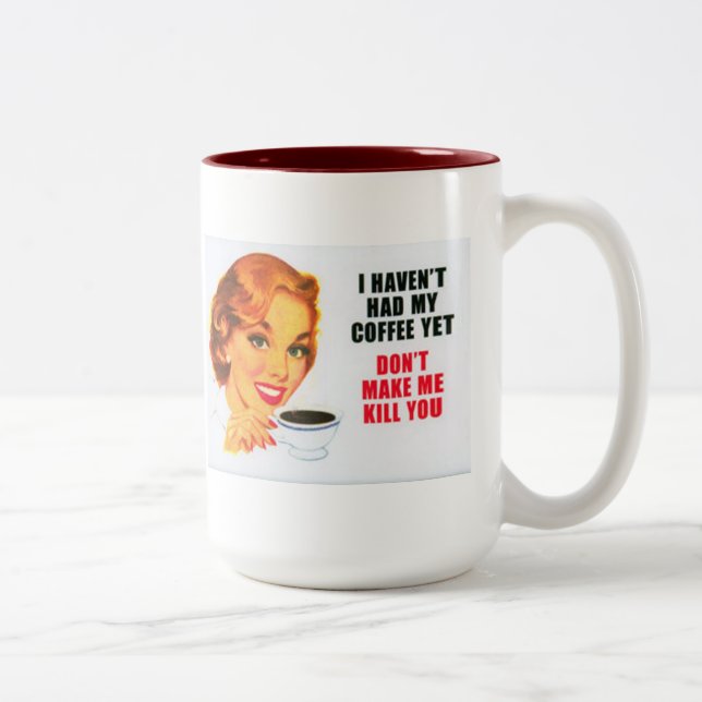No he tenido mi café con todo… taza (Derecha)