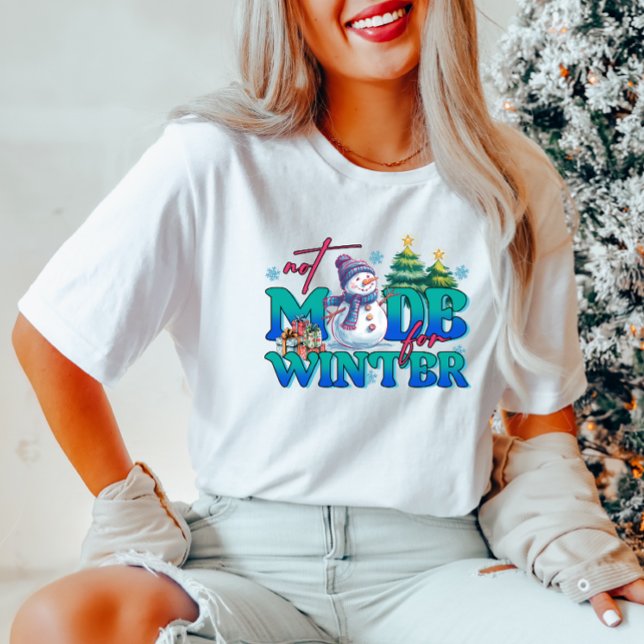 No hecho para invierno, divertida camiseta de Snow (Subido por el creador)