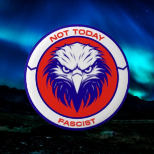 No Hoy Fascista - Botón Águila Patriótica
