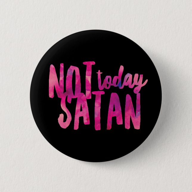 No Hoy Satanás Estándar, Botón Redondo de 2¼ Pulga (Anverso)