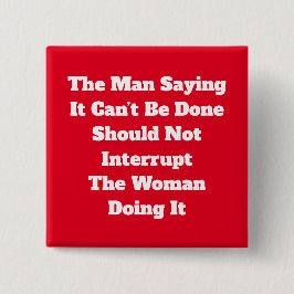 No interrumpir el botón de mujer