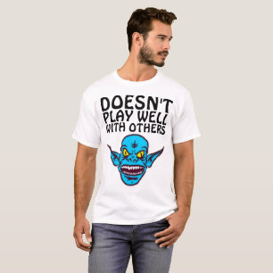 NO JUEGA BIEN CON OTRAS Camisetas graciosas