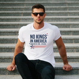 No Kings in America 28 de marzo de 2026 Camiseta