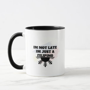 No Llegó Tarde, Soy un Filipino Taza divertida Pin