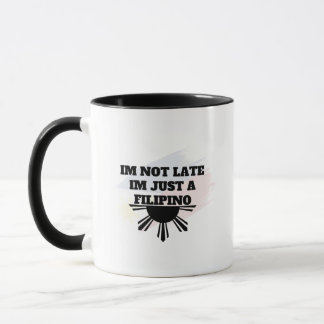 No Llegó Tarde, Soy un Filipino Taza divertida Pin