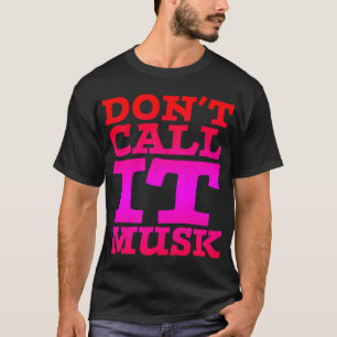 "No lo llame la camiseta de los hombres del