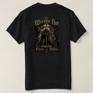 No luchamos contra carne y sangre Camiseta