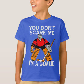 No me asustas, soy una camiseta de hockey de goler