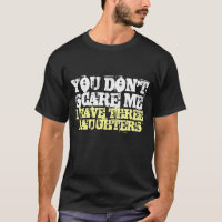 No me asustas, tengo camiseta de tres hijas