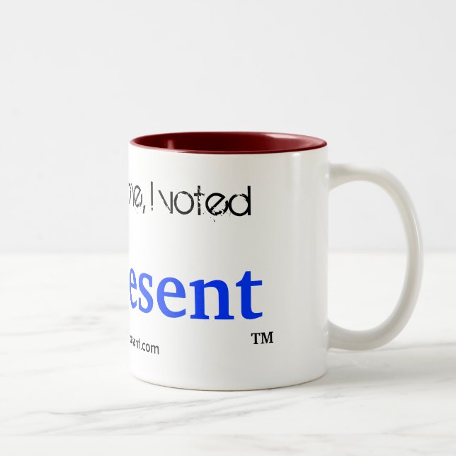 No me culpe, yo votó el presente - taza de café (Derecha)