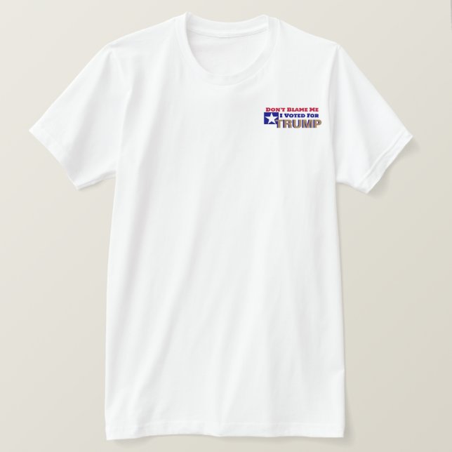 No me culpes, he votado por la camiseta de Trump (Anverso del diseño)