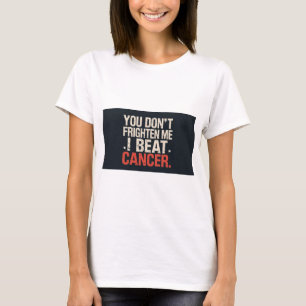 No me das miedo. Venci el cáncer. Camiseta