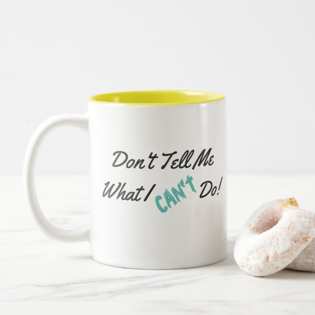 ¡No me diga lo que NO PUEDO hacer! Taza (Con donut)