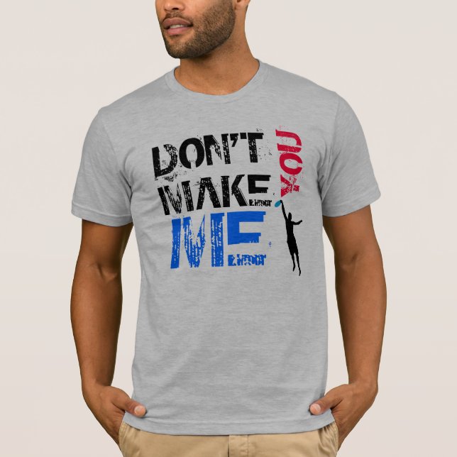 No me haga el cielo usted camiseta (Anverso)