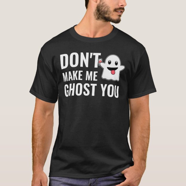 No me hagas fantasma de tu linda camiseta fantasma (Anverso)