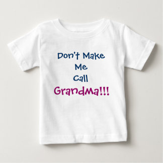 No me hagas llamar camiseta de bebé de la abuela