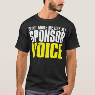No Me Hagas Usar Mi Voz De Patrocinador Camiseta D