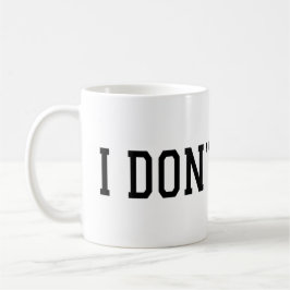 No me importa Mug - Graciosa Copa Sarcástica de Ca