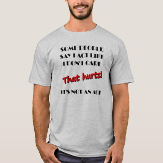 No Me Importa No Es Una Camiseta Divertida