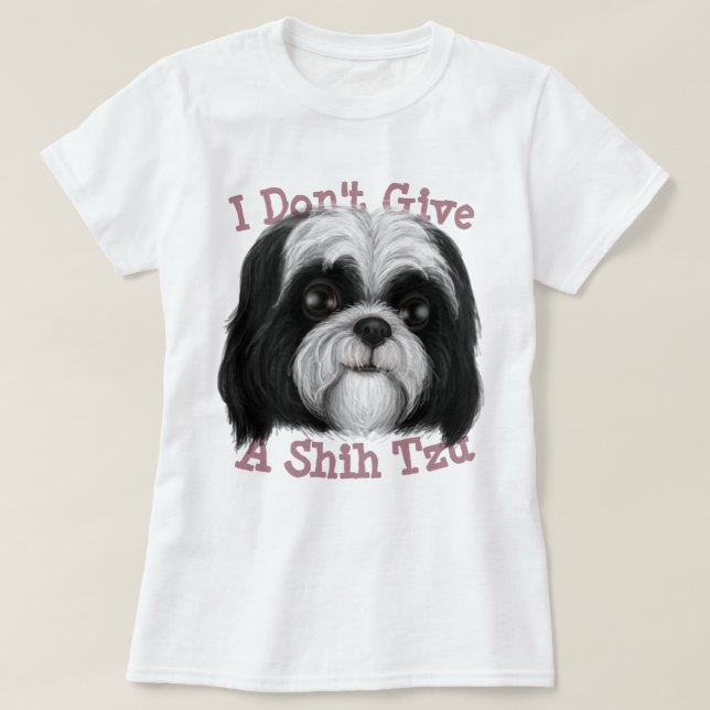 ¡No me importa un Shih Tzu! Camiseta (Diseño del anverso)