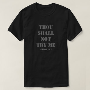 No Me Intentarás Camiseta