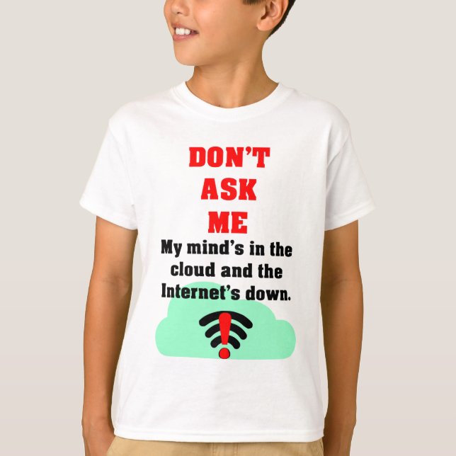 No me preguntes camiseta de Internet (Anverso)