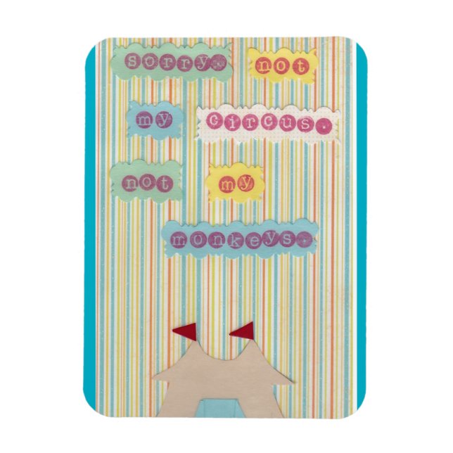 No Mi Circo. No Mis Monos. Imán (Vertical)