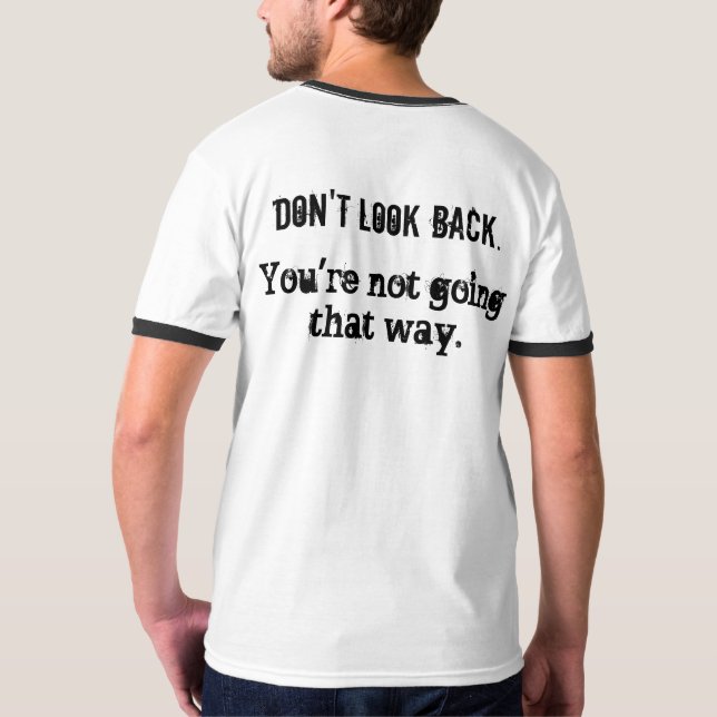 No mires hacia atrás... camiseta deportiva-punzada (Reverso)