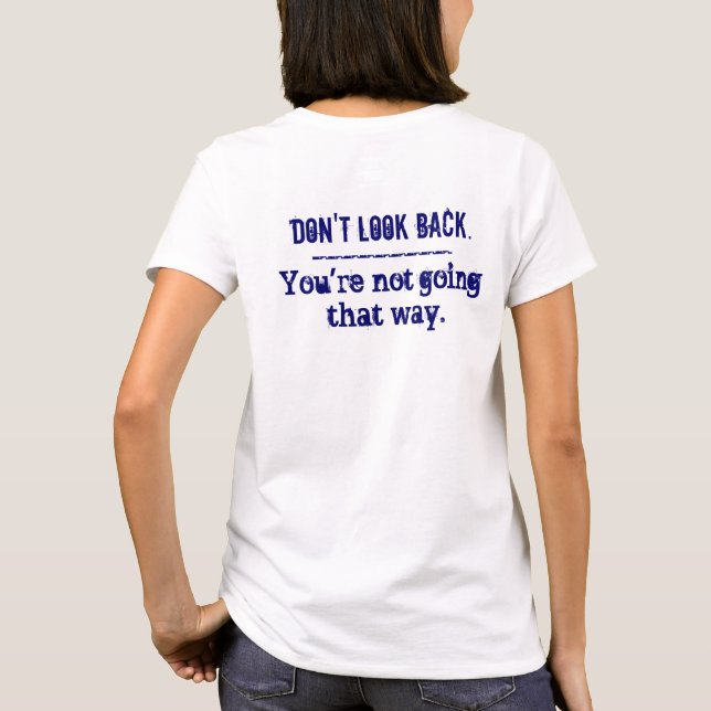 No mires hacia atrás... la camiseta deportiva feme (Reverso)