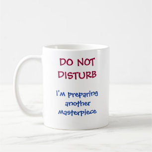 "No Molestar Taza de Café con Frase Divertida