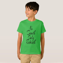 No Muerte Solo Renacimiento CAMISETA BÁSICA PARA N
