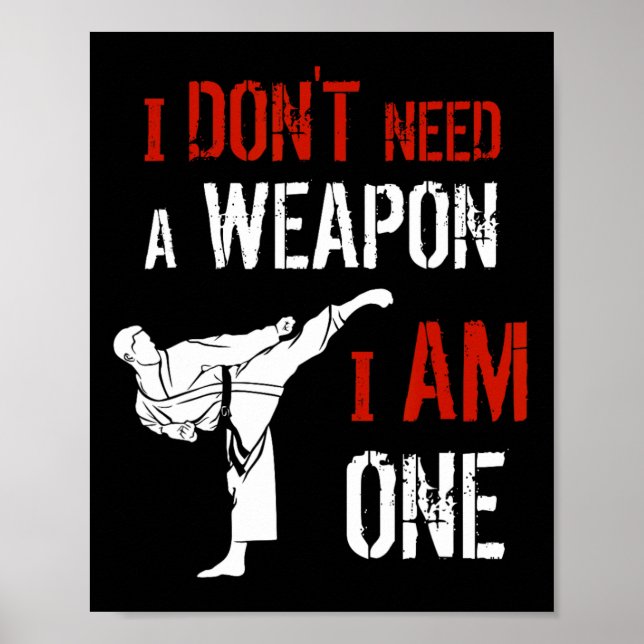 No Necesito Un Arma Soy Uno Karate Arte Marcial F (Frente)