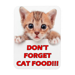 "No olvide la comida para gatos!" Imán del gatito