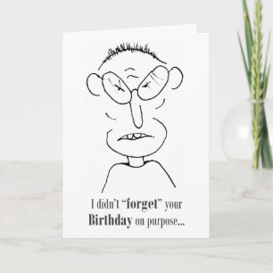 No olvidé tu cumpleaños a propósito - tarjeta