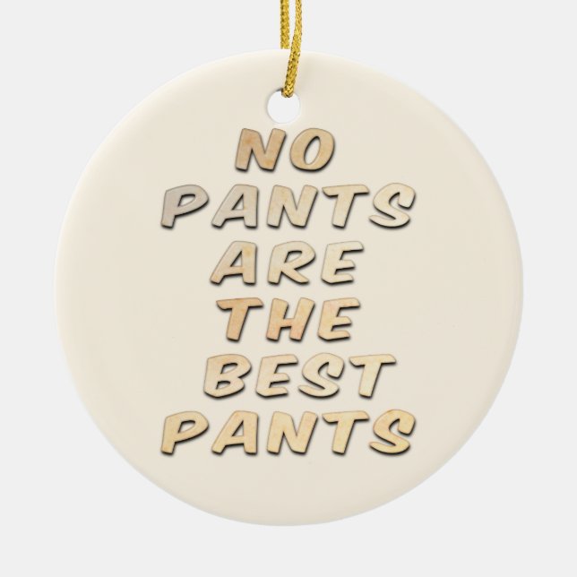 No Pants Es El Mejor Ornamento Cerámico De Pants (Frente)