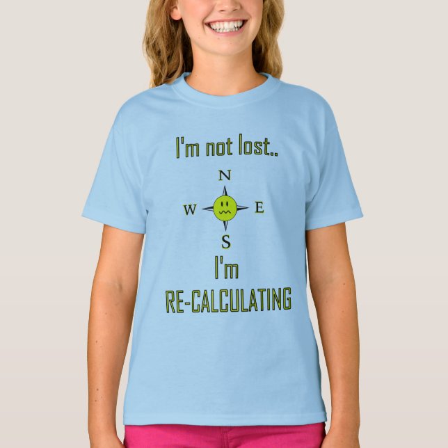 No perdido sino recalculando la camiseta de GPS (Anverso)